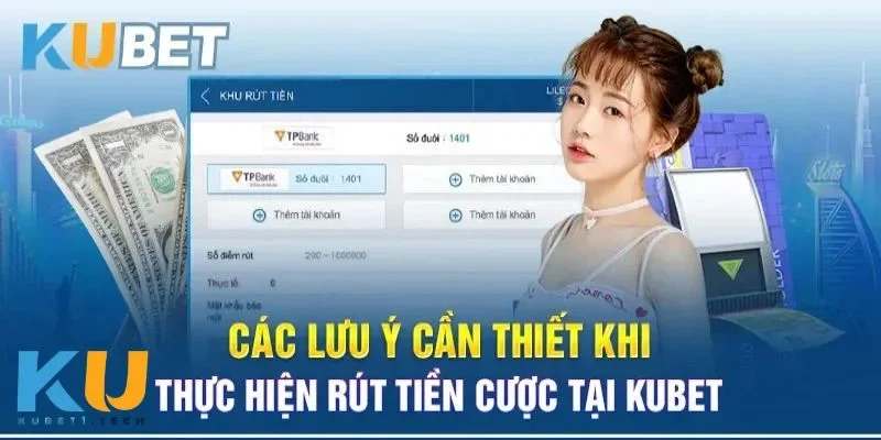 Rút Tiền kubet Mẹo rút tiền an toàn và không gặp lỗi